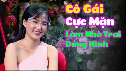 Cô Gái Cực Kỳ Mặn Mòi Khiến Nhà Trai Hoa Mắt Chóng Mặt  HẸN HÒ HAY NHẤT