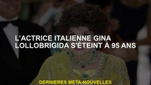 L'actrice italienne Gina Lollobrigida meurt à 95