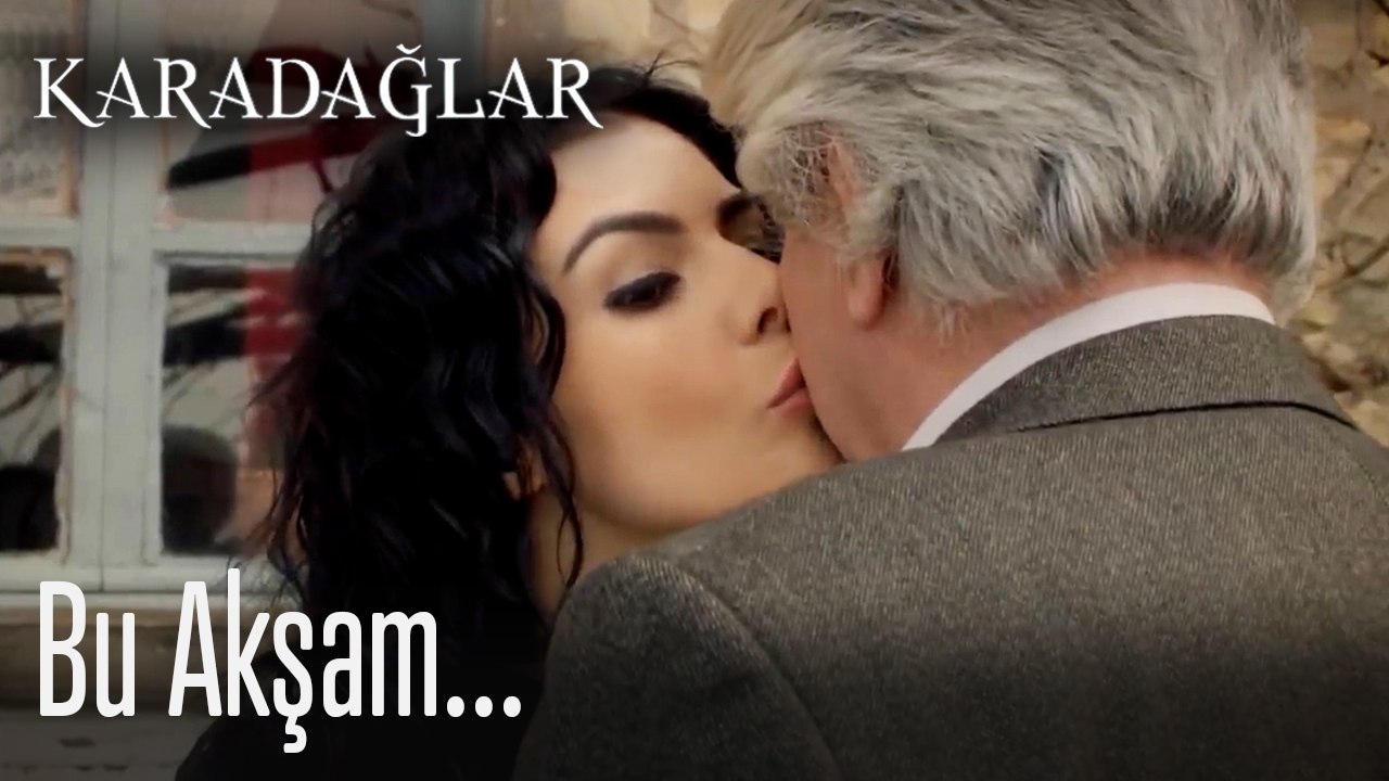 Bu akşam... - Karadağlar
