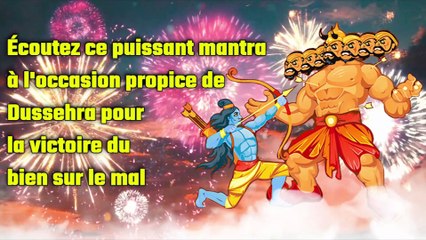 Écoutez ce puissant mantra à l'occasion propice de Dussehra pour la victoire du bien sur le mal