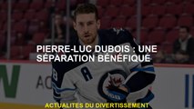 Pierre-Luc Dubois: une séparation bénéfique