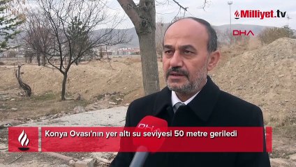 Konya Ovası'nın yer altı su seviyesi 50 metre geriledi