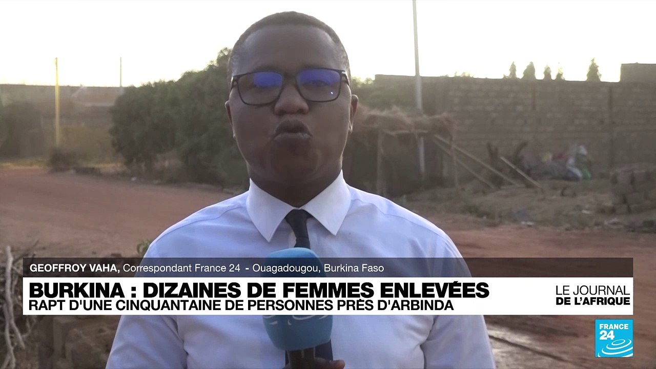 Burkina Faso : une cinquantaine de femmes enlevées autour de la commune d'Arbinda