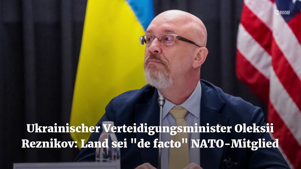 Verteidigungsminister Oleksii Reznikov: Ukraine 'de facto' NATO-Mitglied