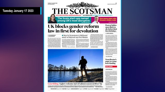 The Scotsman Bulletin Tuesday January 17 2023 #GRA #Gender #SNP #Westminster