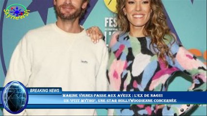 Marine Vignes passe aux aveux : l'ex de Nagui  un "ptit mytho", une star hollywoodienne concernée