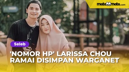 'Nomor HP' Larissa Chou Ramai Disimpan Warganet, Malah Diberi Nama 'Chipmunk Butuh Endors'