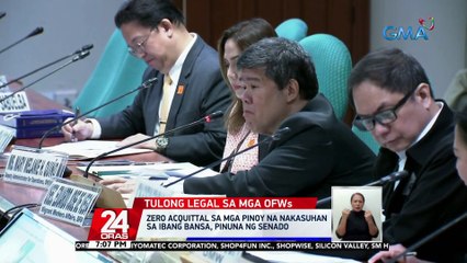 Zero acquittal sa mga Pinoy na nakasuhan sa ibang bansa, pinuna ng senado | 24 Oras