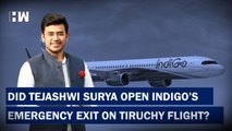 BJP’s Tejasvi Surya Allegedly Opened Indigo’s Emergency Exit Causing Panic: Report