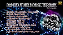 DJ DANGUT MIX TERBARU - KARAOKE