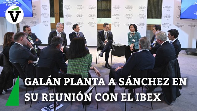 Galán planta a Sánchez en su encuentro con el Ibex en Davos
