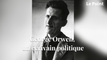 George Orwell, un écrivain politique