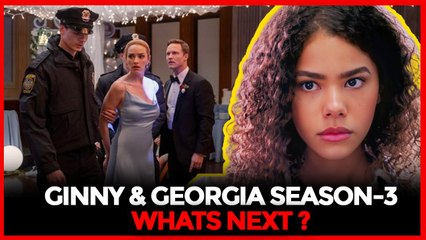 Ginny & Georgia Season 3 Trailer, Release Date, Cast, Plots & Updates