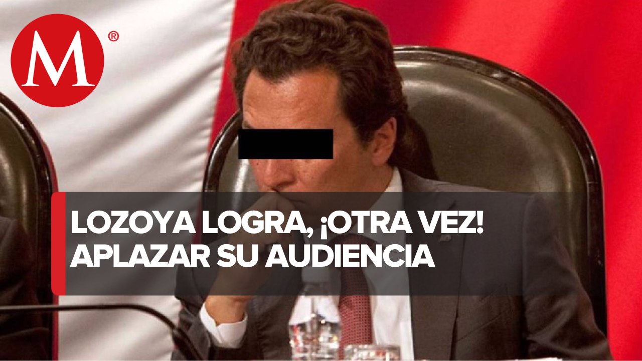 Aplazan audiencia de Lozoya por caso Odebrecht... otra vez; será en marzo