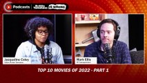Rotten Tomatoes is Wrong About… Our Top 10 Movies of 2022