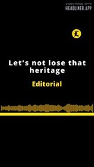 EDITORIAL EN INGLÉS | LET'S NOT LOSE THAT HERITAGE