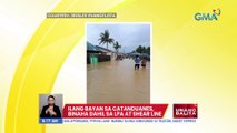 Ilang bayan sa Catanduanes, binaha dahil sa LPA at shear line | UB