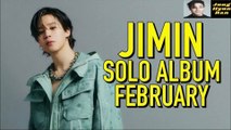 Jimin Solo Album in February  | Bts members