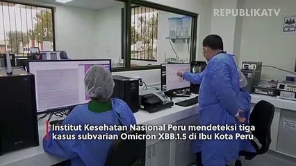 Peru Temukan Tiga Kasus Subvarian Omicron XBB.1.5