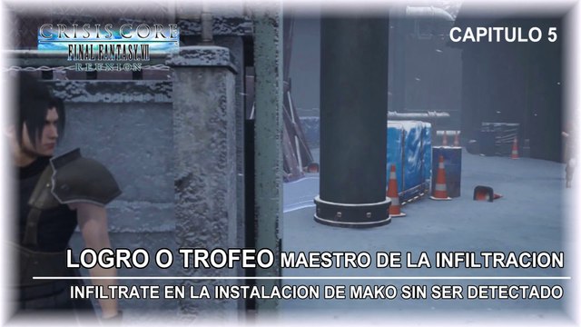Crisis Core. Final Fantasy VII Reunion - Logro o Trofeo Maestro de la Infiltración I Capitulo 5