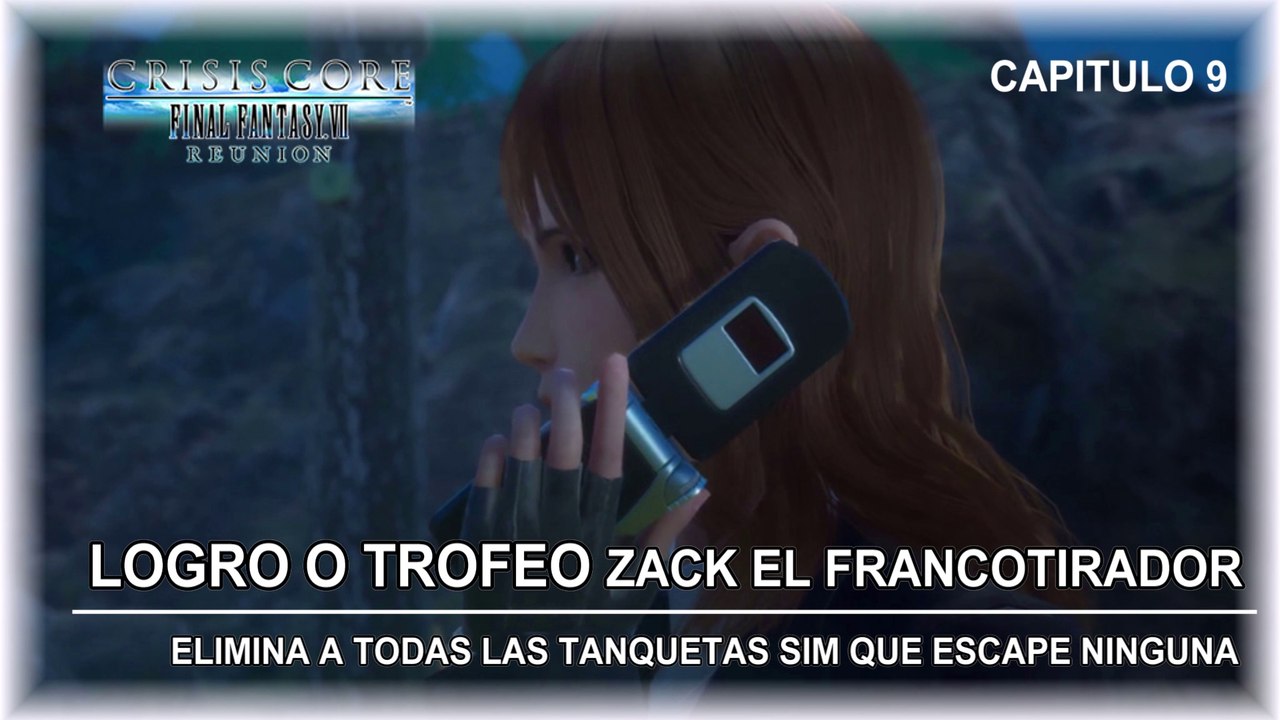 Crisis Core: Final Fantasy VII Reunion - Logro o Trofeo Zack el FrancotiradorI Capitulo 9