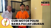 Curi Motor Polisi Untuk Bawa Pacar Liburan