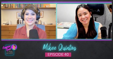 Episode 40: Mikee Quintos | Surprise Guest with Pia Arcangel