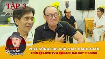 Chuyện Đời Chuyện Nghề 3 _ HỘI NGỘ ÔNG TRÙM đứng sau THÀNH CÔNG của danh hài Duy Phương _ MCV