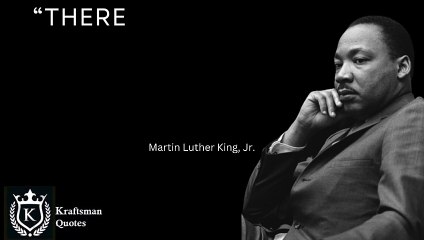 “There can be no deep disappointment where there is not deep love.” Martin Luther King Jr. Quotes