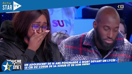 "Mon frère était sous un drap" : la soeur du lycéen poignardé à mort s'effondre en larmes dans TPMP