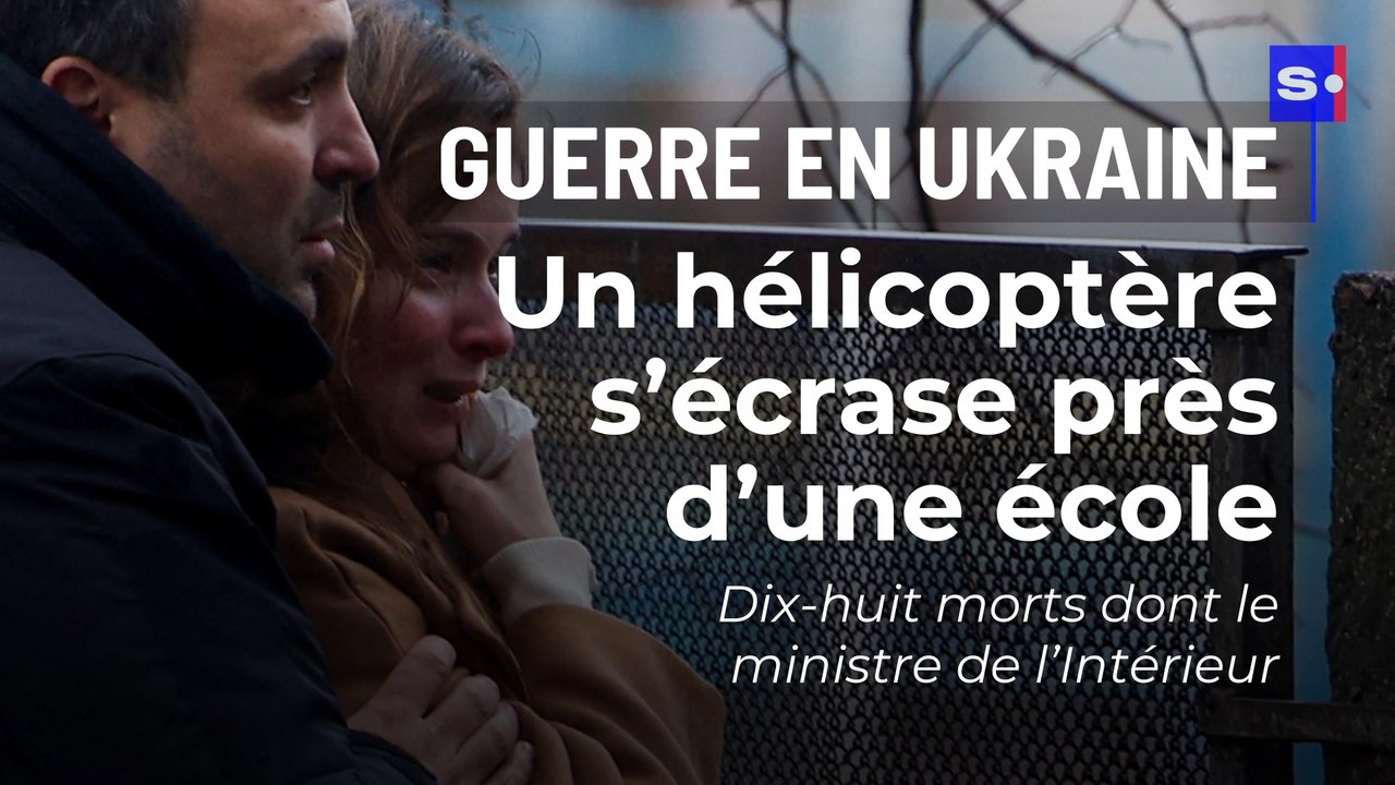 Guerre en Ukraine : un hélicoptère s’écrase près d’une école dans la région de Kiev et fait 18 morts dont le ministre de l’Intérieur