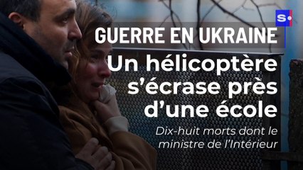 Guerre en Ukraine : un hélicoptère s’écrase près d’une école dans la région de Kiev et fait 18 morts dont le ministre de l’Intérieur