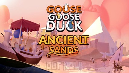Goose Goose Duck Official Ancient Sands Release Trailer