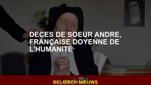 Mort de sœur André, doyenne française de l'humanité