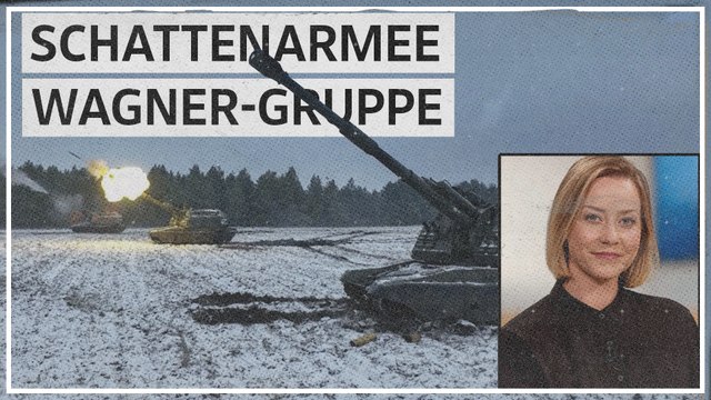 Wagner-Gruppe: Welche Rolle spielt sie im Ukraine-Krieg?