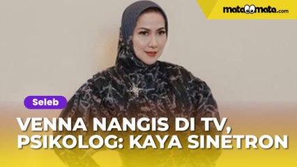Momen Venna Melinda Nangis Kejer di TV Dikomentari Psikolog: Kayak Lagi Nonton Sinetron Ya