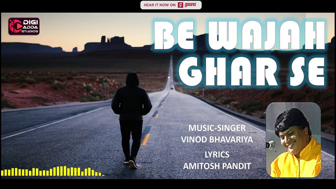 Be Wajah Ghar Se - song by Vinod Bhavariya