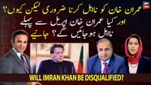 Will Imran Khan be disqualified before April? Expert analysis