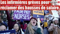 Royaume-Uni: Les infirmières grèves pour réclamer des hausses de salaire.