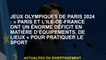 Jeux olympiques de Paris 2024: "Paris et Ile-de-France ont un énorme déficit en termes d'équipement,