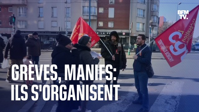 Grèves, manifs: ils s'organisent
