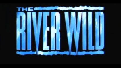 THE RIVER WILD (1994) Trailer VO - HQ