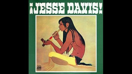 Video herunterladen: Jesse Davis — Jesse Davis 1971 (USA, Psychedelic/Blues/Country Rock)