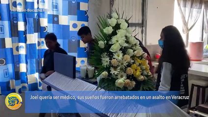 Joel quería ser médico, sus sueños fueron arrebatados en un asalto en Veracruz