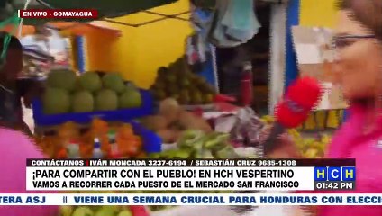 ¡Siempre cerca de la población! HCH Vespertino se transmite hoy desde el mercado San Francisco, Comayagua