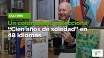 Un colombiano colecciona “Cien años de soledad” en 48 idiomas