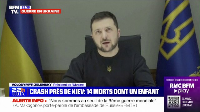 Volodymyr Zelensky sur le crash près de Kiev: Ce crash n'est pas un accident parce qu'il est dû à la guerre (...) Il n'y a pas d'accidents en temps de guerre