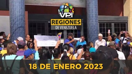 Noticias Regiones de Venezuela hoy - Miércoles 18 de Enero de 2023 @VPItv