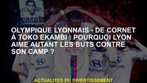 Olympique Lyonnais - De Cornet à Toko Ekambi: Pourquoi Lyon aime tant les buts contre son camp?