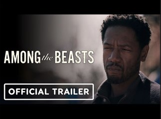 Among the Beasts | Official Trailer - Tory Kittles, Libe Barer